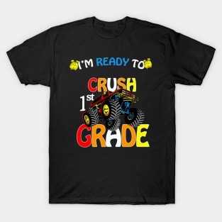 I'm Ready To Crush 1st Grade T-Shirt